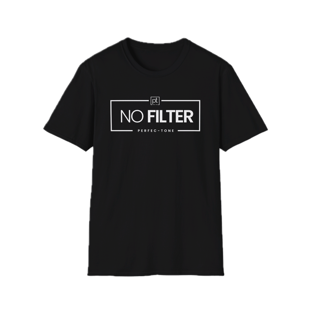 No Filter T-Shirt