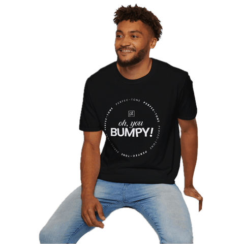 Oh, You Bumpy! T-Shirt 26842732404056215787 - Perfec - Tone