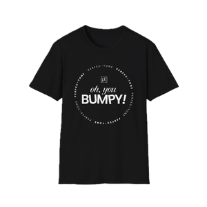 Oh, You Bumpy! T-Shirt 26842732404056215787 - Perfec - Tone