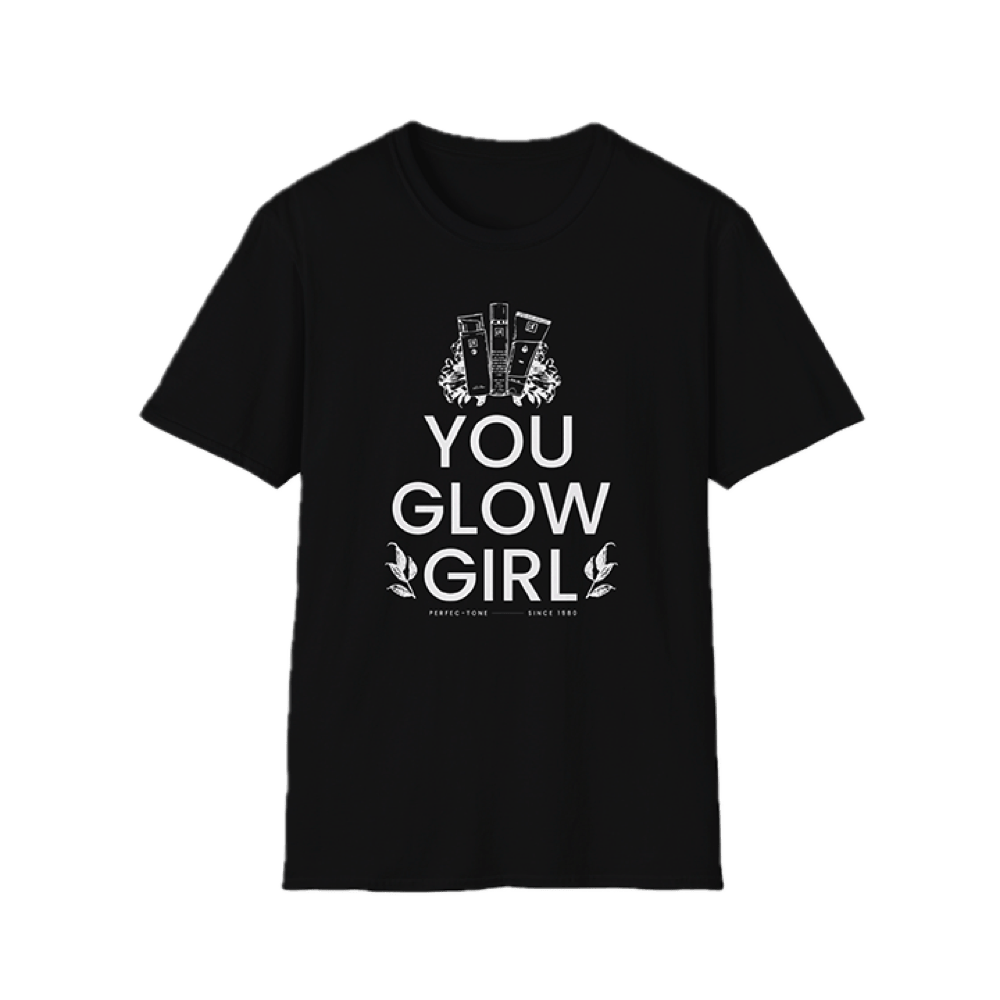 You Glow Girl T-Shirt