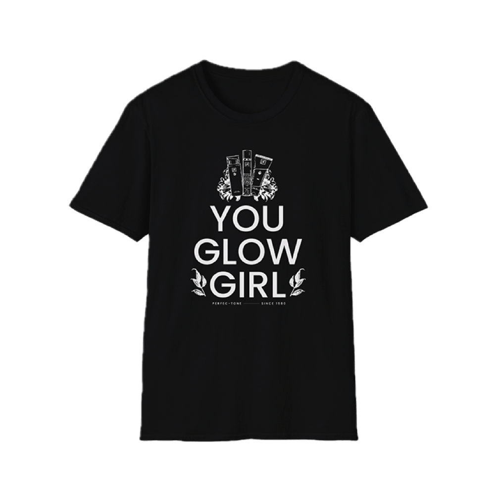 You Glow Girl T-Shirt 11010462767514874465 - Perfec - Tone