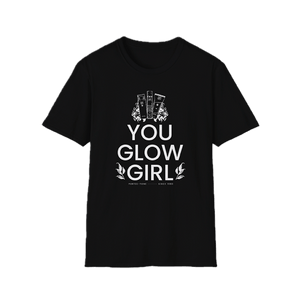 You Glow Girl T-Shirt 11010462767514874465 - Perfec - Tone