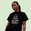 You Glow Girl T-Shirt 11010462767514874465 - Perfec - Tone